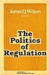 The Politics of Regulation