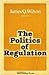 The Politics of Regulation