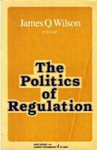 The Politics of Regulation (Paperback)