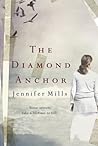 The Diamond Anchor by Jennifer Mills