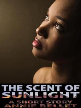 The Scent of Sunlight (Kindle Edition)
