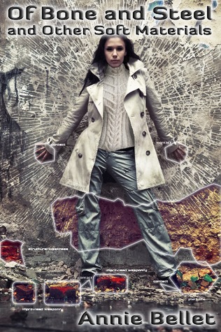 Of Bone and Steel and Other Soft Materials (Kindle Edition)