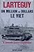 Un Million de Dollars Le Viet
