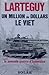 Un Million de Dollars Le Viet