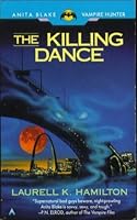 The Killing Dance (Anita Blake, Vampire Hunter, #6)