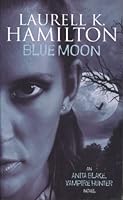 Blue Moon (Anita Blake, Vampire Hunter, #8)