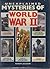 Unexplained Mysteries of World War II