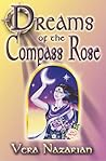 Dreams of the Compass Rose by Vera Nazarian