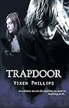 Trapdoor by Vixen Phillips