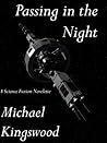 Passing In The Night by Michael Kingswood