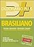 Dizionario Brasiliano. Italiano-brasiliano, brasiliano-italiano