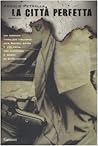 La città perfetta