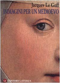 Immagini per un Medioevo (Hardcover)