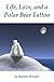 Life, Love, and a Polar Bear Tattoo  (Toronto #1)