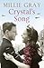 Crystal's song by Millie Gray