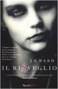 Il risveglio (La confraternita del pugnale nero, #1)