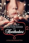 The Secret Sisterhood of Heartbreakers by Lynn Weingarten