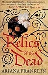 Relics of the Dead by Ariana Franklin