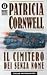 Il cimitero dei senza nome by Patricia Cornwell Il cimitero dei senza nome by Patricia Cornwell