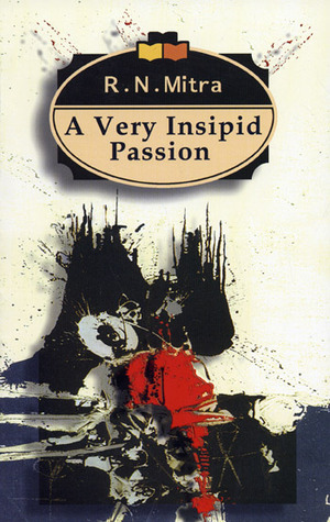 A Very Insipid Passion