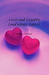 Love and Loyalty by Maria Savva