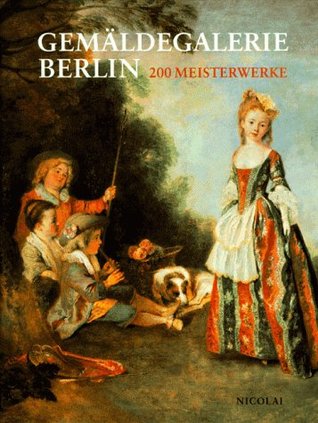 Gemäldegalerie Berlin. 200 Meisterwerke (Paperback)