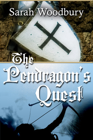 The Pendragon's Quest (The Last Pendragon Saga #2 - original version)