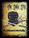 The Sable City by M. Edward McNally