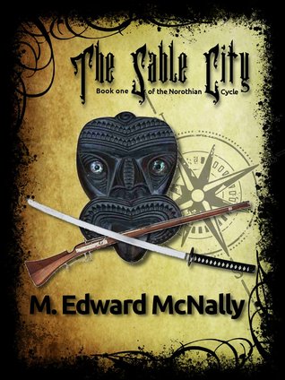 The Sable City (Norothian Cycle, #1)