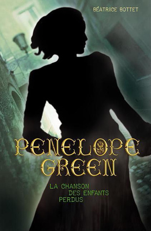 La chanson des enfants perdus (Penelope Green, #1)