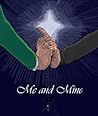 Me and Mine