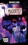 Maudits! Maudits!