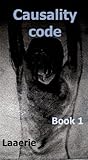 Causality Code (Causality Code, #1)