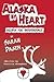 Alaska by Heart: Recipies for Independence, by Sarah Pagen