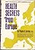 Health secrets from Europe by Paavo Airola