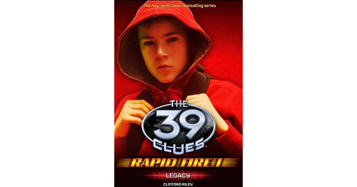 Legacy The 39 Clues Rapid Fire 1 By Clifford Riley