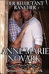 Her Reluctant Rancher by Anne Marie Novark