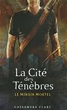 Le miroir mortel by Cassandra Clare