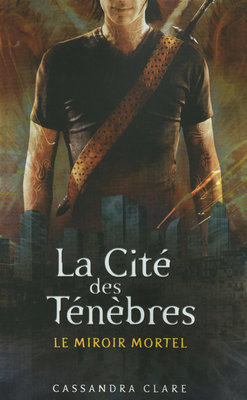 Le Miroir mortel (La Cité des Ténèbres, #3)
