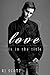Love Is In The Title (Love, #1)