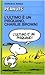 L'ultimo è un pisquano, Charlie Brown!