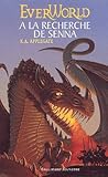 À la recherche de Senna (Everworld, #1-4) À la recherche de Senna (Everworld, #1-4)