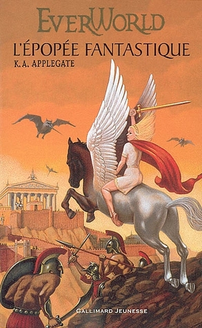 L'épopée fantastique (Everworld, #5-8)