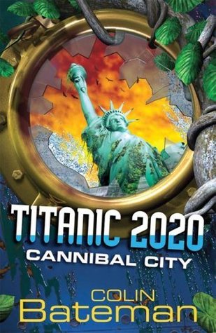 Cannibal City (Titanic 2020 #2)