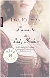 L'amante di Lady Sophia by Lisa Kleypas