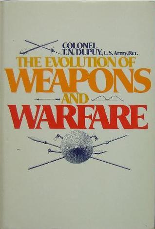 The Evolution of Weapons and Warfare (Hardcover)
