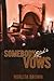 Somebody Else's Vows