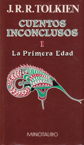 Portada de Cuentos Inconclusos. I - La primera edad, de J.R.R. Tolkien