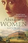 Abandoned Women by Lucy Frost Abandoned Women by Lucy Frost