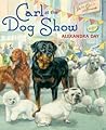 Carl at the Dog Show by Alexandra Day
